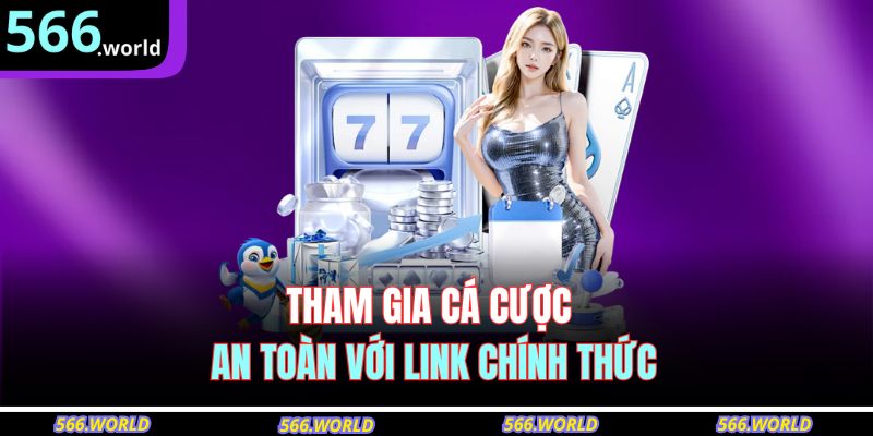 Tham gia cá cược an toàn với link chính thức